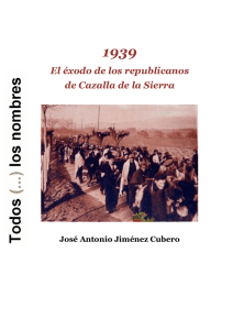 1939: El éxodo de los republicanos de Cazalla de la Sierra