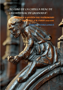 La Catedral de Granada: Prof. Luis Arciniega El coro de la Capilla