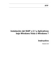 Instalación del SIAP v.3.1 y Aplicativos bajo Windows Vista o