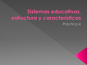 Sistemas educativos, estructura y características