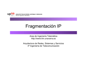 Fragmentación IP - Área de Ingeniería Telemática