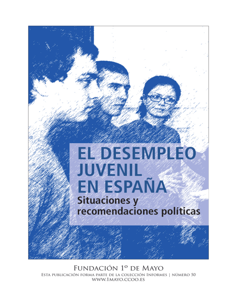 El Desempleo Juvenil En Espa A Fundaci N De Mayo