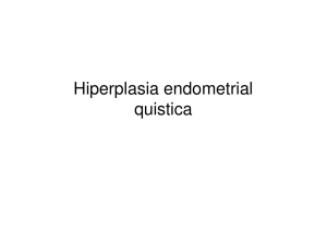 Hiperplasia endometrial quistica