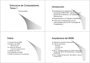 Tema 1 Introducción Índice Arquitectura del i8086