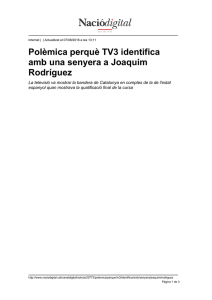 Polèmica perquè TV3 identifica amb una senyera a Joaquim