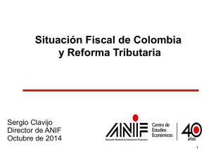 Situación Fiscal de Colombia y Reforma Tributaria