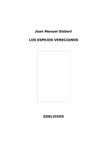 Joan Manuel Gisbert LOS ESPEJOS VENECIANOS EDELVIVES