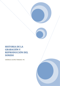 4ºC-Verónica-HISTORIA DE LA GRABACIÓN Y REPRODUCCIÓN