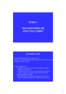 TEMA 7 TRANSISTORES DE EFECTO CAMPO