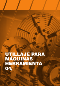 UTILLAJE PARA MÁQUINAS HERRAMIENTA 04/