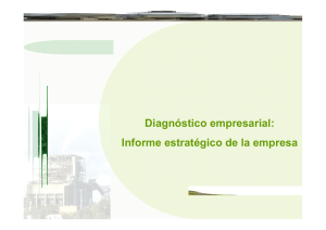 Diagnóstico empresarial: Informe estratégico de la empresa