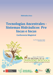 Tecnologías Ancestrales - Sistemas Hidráulicos Pre Incas e Incas