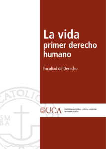 La vida, primer derecho humano - Universidad Católica Argentina