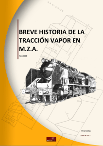 BREVE HISTORIA DE LA TRACCIÓN VAPOR EN M.Z.A.
