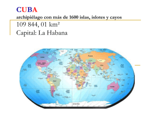 CUBA 110 mil km cuadrados más de 11 millones de habitantes