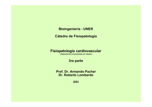 Fisiopatología Cardiovascular - 3ra parte - Bioingeniería UNER