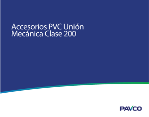 Accesorios PVC Unión Mecánica Clase 200