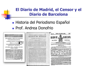 El Diario de Madrid, el Censor y el Diario de Barcelona Historia del