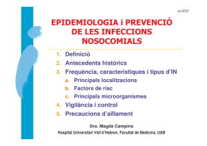 EPIDEMIOLOGIA i PREVENCIÌ DE LES INFECCIONS NOSOCOMIALS