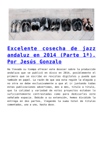 Excelente cosecha de jazz andaluz en 2014 (Parte 1ª).