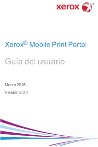 Xerox Mobile Print Portal Guía del usuario