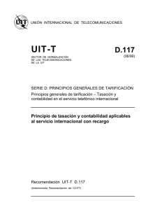 UIT-T Rec. D.117 (06/99) Principio de tasación y contabilidad