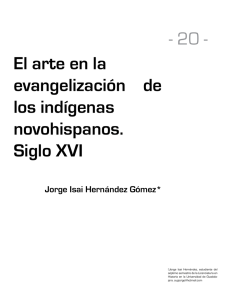 El arte en la evangelización de los indígenas novohispanos. Siglo XVI