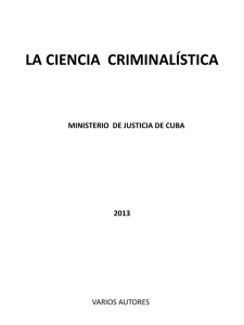 la ciencia criminalística - Instituto Universitario del Centro de Mexico