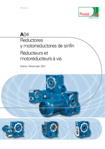 A04 Reductores y motorreductores de sinfín Réducteurs et