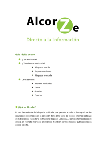 Guía rápida de uso ¿Qué es AlcorZe?