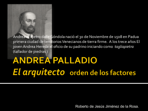 ANDREA PALLADIO El arquitecto el orden de los factores