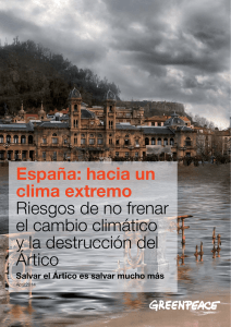 España: hacia un clima extremo Riesgos de no frenar el cambio