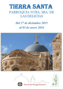 Folleto Tierra Santa Delicias - Parroquia Nuestra Señora de las