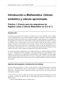 Introducción a Mathematica. Cálculo simbólico y cálculo aproximado.