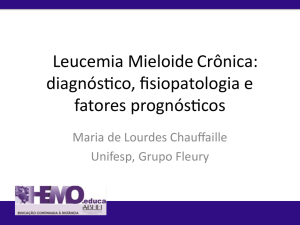 Leucemia Mieloide Crônica: diagnóstico, fisiopatologia e fatores