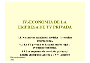 4. Economía de la empresa de TV privada.