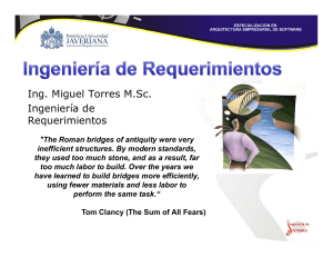 Ing. Miguel Torres M.Sc. Ingeniería de Requerimientos