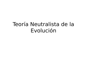 Teoría Neutralista de la Evolución