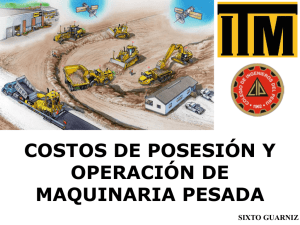 COSTOS DE POSESIÓN Y OPERACIÓN DE MAQUINARIA PESADA