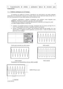 1.- Caracterización de señales y parámetros típicos de circuitos para