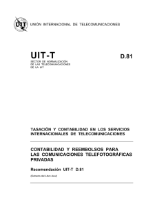 UIT-T Rec. D.81 (11/88) Contabilidad y reembolsos para las