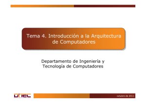 Tema 4. Introducción a la Arquitectura de Computadores