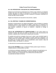 Código Procesal Penal de Paraguay Art. 198. INTERCEPCIÓN Y