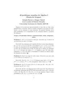 42 problemas resueltos de Algebra I (Teor´ıa de Grupos)
