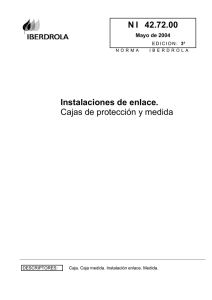 Instalaciones de enlace. Cajas de protección y medida N I  42.72.00