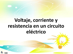 Voltaje, corriente y resistencia en un circuito eléctrico