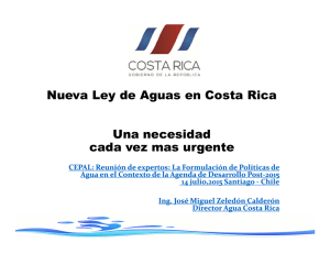 Nueva Ley de Aguas en Costa Rica Una necesidad d t cada vez