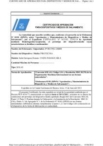 La Autoridad que suscribe certifica que, conforme a lo prescrito en