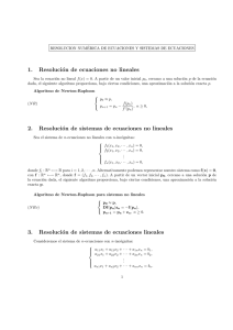 1. Resolución de ecuaciones no lineales 2. Resolución de sistemas