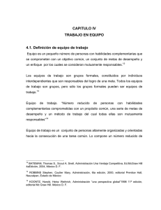 CAPITULO IV TRABAJO EN EQUIPO 4.1. Definición